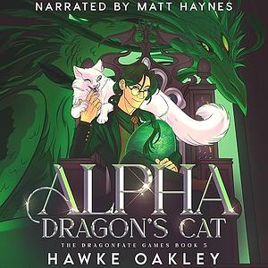 Alpha Dragon's Cat by Hawke Oakley