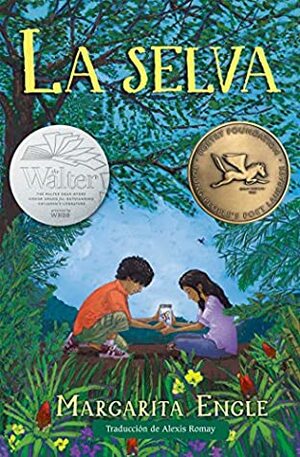 La selva (Forest World) by Alexis Romay, Margarita Engle