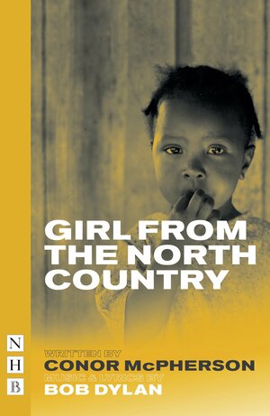 The Girl from the North Country by Conor McPherson, Bob Dylan