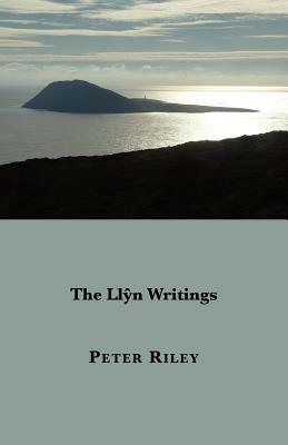 The Llyn Writings by Peter Riley