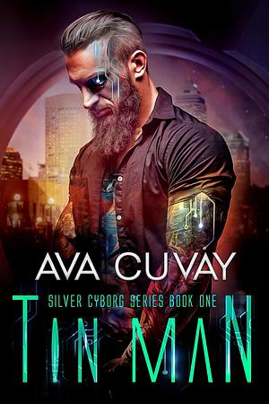 Tin Man by Ava Cuvay