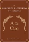 The Complete Dictionary of Symbols by Jack Tresidder