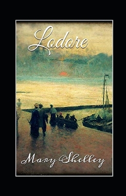 Lodore Illustrated by Mary Shelley