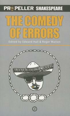 The Comedy of Errors (Propeller Shakespeare): Propeiler Shakespeare by William Shakespeare
