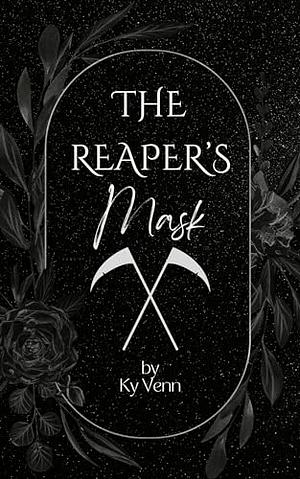 The Reaper's Mask by Ky Venn