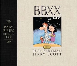BBXX: Baby Blues: The First Two Decades by Jerry Scott, Rick Kirkman