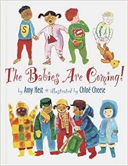 The Babies Are Coming! by Amy Hest