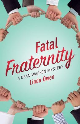 Fatal Fraternity by Linda Owen