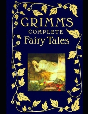 Grimms' Complete Fairy Tales by Jacob Grimm