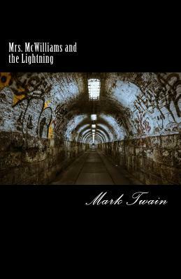 Mrs. McWilliams and the Lightning by Mark Twain