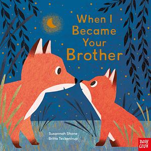 When I Became Your Brother by Susannah Shane