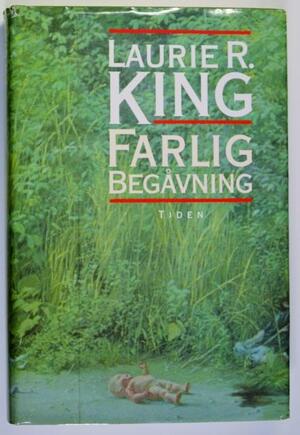 Farlig begåvning by Laurie R. King