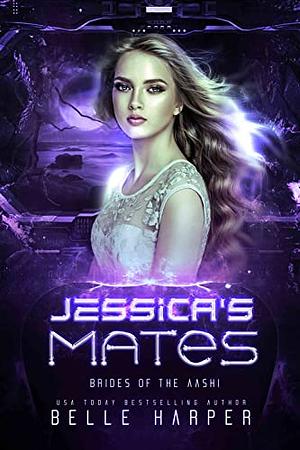 Jessica's Mates by Belle Harper