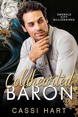 Cold Hearted Baren by Cassi Hart