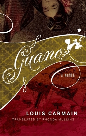 Guano by Rhonda Mullins, Louis Carmain