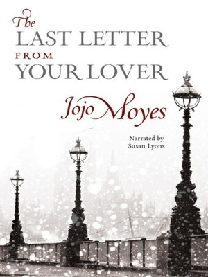 The Last Letter from Your Lover by Jojo Moyes