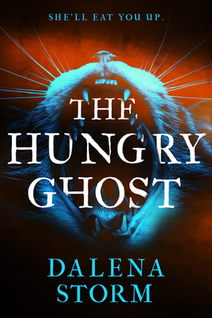 The Hungry Ghost by Dalena Storm