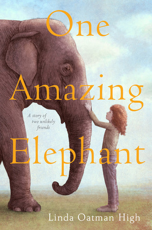 One Amazing Elephant by Linda Oatman High