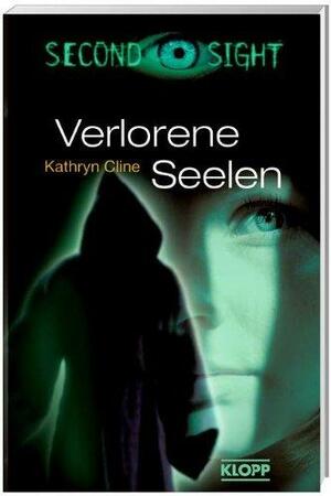 Verlorene Seelen (Second Sight #3) by Kathryn Cline, Sabine Rahn