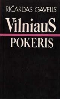 Vilniaus Pokeris by Ričardas Gavelis