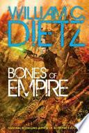 Bones of Empire by William C. Dietz