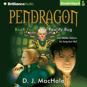 The Reality Bug by D.J. MacHale