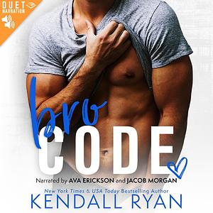 Bro Code by Kendall Ryan