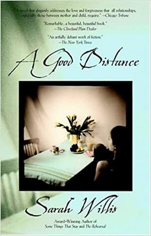 A Good Distance by Sarah Willis