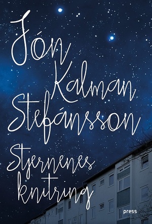 Stjernenes knitring by Jón Kalman Stefánsson