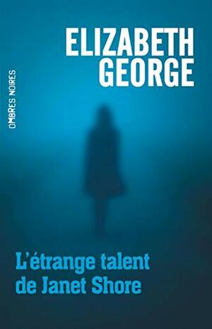 L'étrange talent de Janet Shore by Elizabeth George