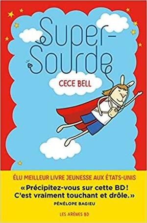 Super-Sourde by Cece Bell