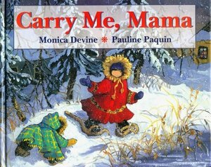 Carry Me, Mama by Monica Devine