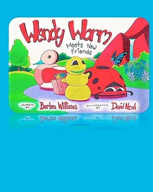 Wendy Worm Meets New Friends by Barbra Williams