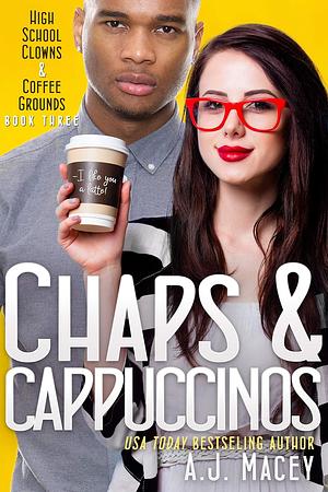 Chaps & Cappuccinos by A.J. Macey