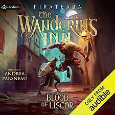 The Wandering Inn: Book 8 - Blood of Liscor by Pirateaba, Pirateaba
