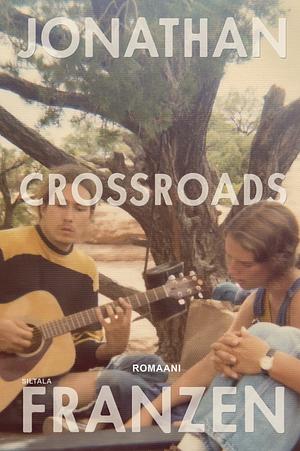 Crossroads by Jonathan Franzen