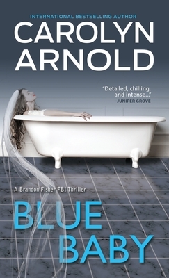 Blue Baby by Carolyn Arnold