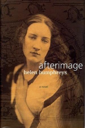 Afterimage by Helen Humphreys