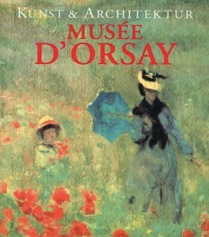 Kunst und Architektur Musée d‘Orsay by Peter J. Gärtner