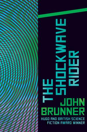 The Shockwave Rider by John Brunner