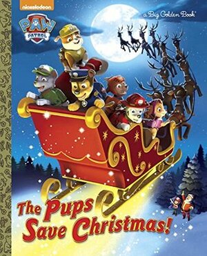 The Pups Save Christmas! by Harry Moore, Ursula Ziegler Sullivan