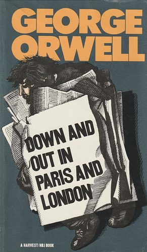 Down and Out in Paris and London by George Orwell