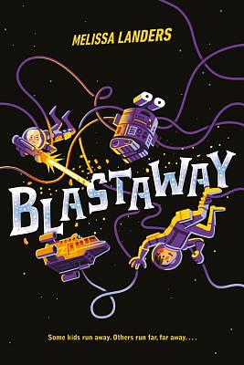 Blastaway by Melissa Landers