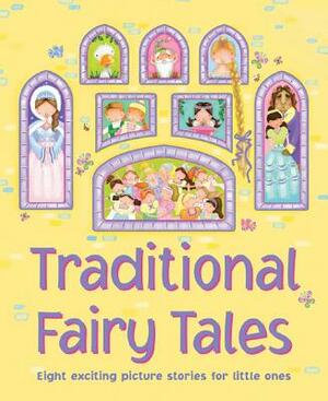 Traditional Fairy Tales: Eight Exciting Picture Stories for Little Ones by Nicola Baxter