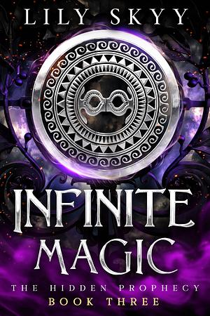 Infinite Magic by Lily Skyy, Lily Skyy