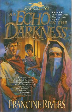 An Echo in the Darkness by Francine Rivers