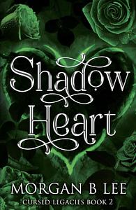 Shadow Heart by Morgan B. Lee