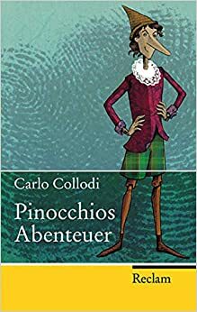 Pinocchios Abenteuer. Die Geschichte einer Holzpuppe by Carlo Collodi