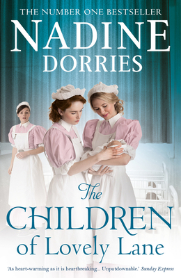 The Children of Lovely Lane by Nadine Dorries