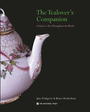 The Tealover's Companion by Jane Pettigrew, Bruce Richardson